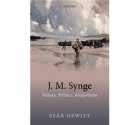 J. M. Synge - Hewitt Sean Government of Ireland Fellow School of English University College Cork - Oxford University Press - Livre en Anglais - Hardback Hewitt Sean Government of Ireland Fellow School