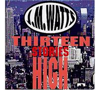 J.M. WATTS - THIRTEEN STORIES HIGH CD 14 TRACKS ROCK & POP NEUF