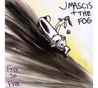 J Mascis & The Fog - Free so Free