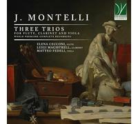 J. Montelli : Trois Trios pour Flûte, Clarinette et Alto