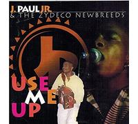 J. Paul Jr & Zydeco Newbreeds - Use Me Up