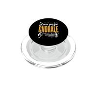 J’Peux Pas J’AI Chorale Humour Choriste Chant Chœur Musique PopSockets PopGrip pour MagSafe