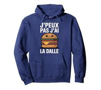 J’Peux Pas j’AI la Dalle Humour Faim Affamé Burger drôle Sweat à Capuche, Unisexe pour Adultes, Bleu Marine, M