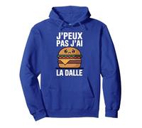 J’Peux Pas j’AI la Dalle Humour Faim Affamé Burger drôle Sweat à Capuche, Unisexe pour Adultes, Bleu Royal, L