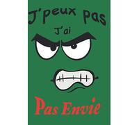 J’peux pas j’ai pas envie