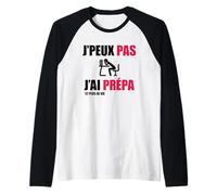 J’Peux Pas J’AI Prépa Humour Classe Préparatoire Examens Manche Raglan