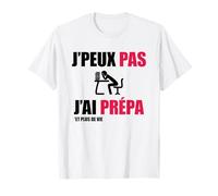 J’Peux Pas J’AI Prépa Humour Classe Préparatoire Examens T-Shirt