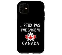 J’Peux Pas j’me Barre au Canada Humour francophone expatriés Coque pour iPhone 11