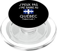 J’Peux Pas j’me Barre au Québec Humour francophone expatriés PopSockets PopGrip pour MagSafe