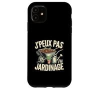 J Peux Pas Jai Jardinage Funny Gardening Coque pour iPhone 11