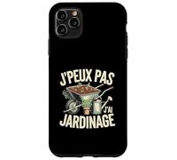 J Peux Pas Jai Jardinage Funny Gardening Coque pour iPhone 11 Pro Max