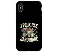 J Peux Pas Jai Jardinage Funny Gardening Coque pour iPhone X/XS