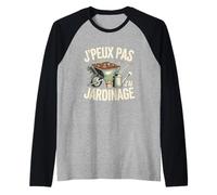 J Peux Pas Jai Jardinage Funny Gardening Manche Raglan
