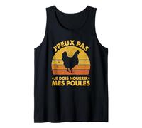 J’Peux Pas Je Dois Nourrir Mes Poules Humour Elevage Fermier Débardeur