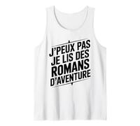 J’peux pas je lis des romans d’aventure passion lecture Débardeur