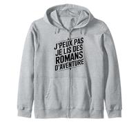 J’peux pas je lis des romans d’aventure passion lecture Sweat à Capuche