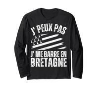 J' Peux Pas Je Me Barre en Bretagne Humour Breton Breizh Manche Longue