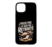 J Peux Pas Je suis en Retraite Plage Vacances Coque pour iPhone 15 Plus