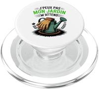 J’Peux Pas Mon Jardin m’Attend Cadeau drôle Jardinage PopSockets PopGrip pour MagSafe