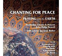 J. Philip Newell - Chanting for Peace: Praying with The Earth