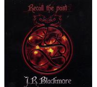 J.R Blackmore - Recall the Past