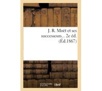 J. R. Moët et ses successeurs (Éd.1867)