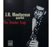 J.R. Monterose Quartet - Live at the Tender Trap (UK Import)