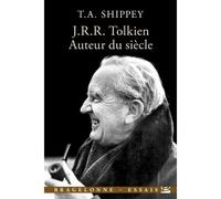 J.R.R. Tolkien, auteur du siècle - SHIPPEY-T+BREMONT-A - Bragelonne - broché - Roman