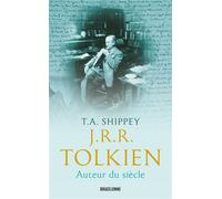 Tom Shippey – J.R.R. Tolkien, auteur du siècle – Essai – Poche