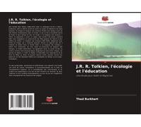 J.R. R. Tolkien, L'écologie Et L'éducation