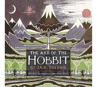 J. R. R. Tolkien The Art of the Hobbit (Relié)
