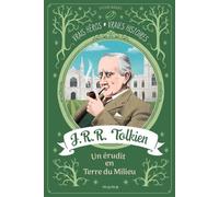 J.R.R. Tolkien, un érudit en Terre du Milieu - Sylvie Bagès - Mame - broché - Roman junior