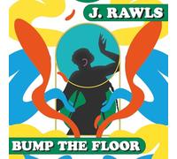J.Rawls - Bump The Floor [Vinyl LP]