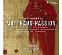 J.S.バッハ : マタイ受難曲 / ピグマリオン、ラファエル・ピション (J.S.Bach : St. Matthew Passion / Pygmalion, Raphaël Pichon)
