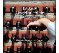 J.S.バッハ : オルゲルビュッヒライン / 塚谷水無子 (J.S.Bach: Orgelbuchlein BWV599-644 / Minako Tsukatani ) [CD] [国内プレス] [日本語帯・解説付]