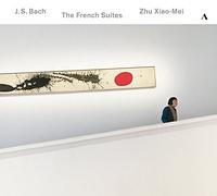 J.S.バッハ : フランス組曲 (全曲) (J.S.Bach : The French Suites / Zhu Xiao-Mei) [CD] [輸入盤] [日本語帯・解説付]