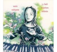 J.S.バッハ:インヴェンション&シンフォニア (marie nishiyama / j.s.bach inventions sinfonias)