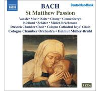 J.S. バッハ:マタイ受難曲 BWV 244(ミュラー=ブリュール/ケルン室内)