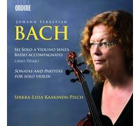 J.S.バッハ:無伴奏ヴァイオリンのためのソナタとパルティータ BWV1001-1006