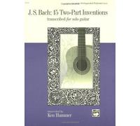 J. S. Bach -- 15 Two-Part Inventions: Transcribed For Solo Guitar