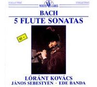 J. S. Bach: 5 Flute Sonatas - Lóránt Kovács, Janos Sebestyen & Ede Banda