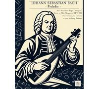 J.S. Bach BWV 998 Prelude - Guitar Tablature Edition: From “Prelude, Fugue & Allegro” in E-flat Major • Standard Tuning (Drop D)