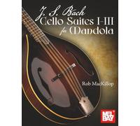 J. S. Bach Cello Suites I-III for Mandola
