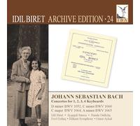 J.S. Bach: Concertos for 1, 2, 3, 4 Keyboards-Idil Biret Archive Édition, Vol. 24