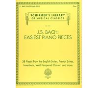 J.S. Bach: Easiest Piano Pieces, 38 Pieces from the English Suites, French Suites, Inventions, Well-Tempered Clavier, and More
