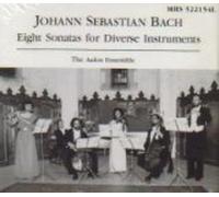 J.S. Bach: Eight Sonatas for Diverse Instruments