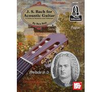 J.S. Bach for Acoustic Guitar: 12 Solos in Notation and Tablature