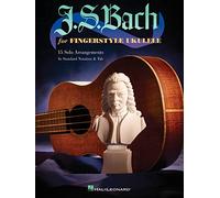 J.S. Bach For Fingerstyle Ukulele - Johan Sebastian Bach Johan Sebastian Bach (Auteur)