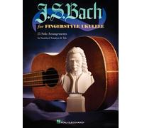 J.S. Bach for Fingerstyle Ukulele by Johann Sebastian Bach NEUF
