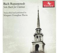 J.S. BACH/MARGARET DONAGHUE FLAVIN - Repurposed: Solo Bach for Clarinet